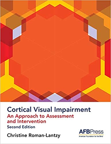 Cortical Visual Impairment: An Approach to Assessment and Intervention (2nd Edition) - Pdf